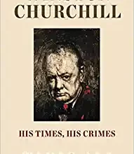 Photo of Winston Churchill: His Times, His Crimes