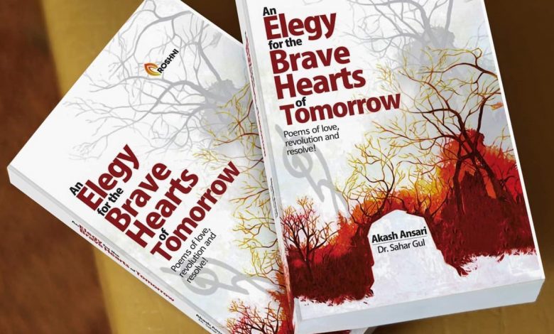 Photo of An Elegy for the Brave Hearts of Tomorrow: Poems of Love, Revolution and Resolve
