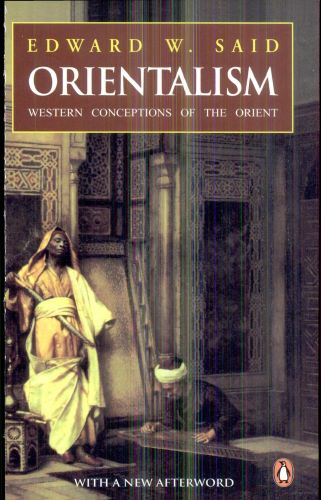 Edward W. Said and Orientalism: Dissection of Western Perception