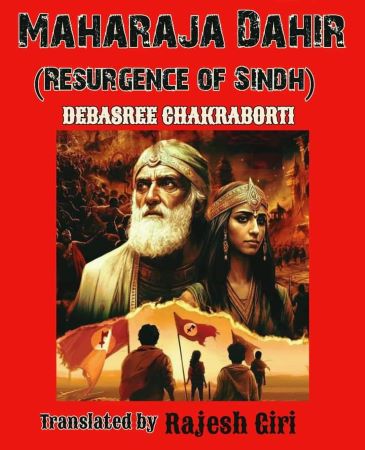 Maharaja Dahir – Resurgence of Sindh – Part-II